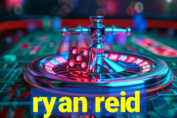 ryan reid